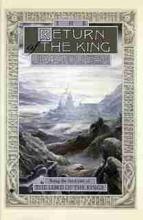 The Return Of The King: Being Thethird Part Of The Lord Of The Rings by J. R. R. Tolkien