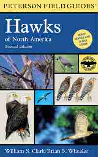 A Field Guide to Hawks of North America by William S. Clark