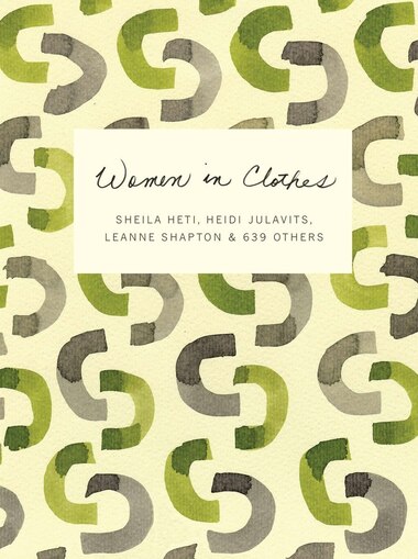 Women In Clothes by Sheila Heti