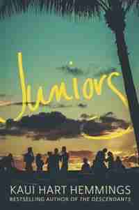 Juniors by Kaui Hart Hemmings