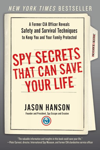 Spy Secrets That Can Save Your Life Spy Secrets That Can Save Your Life
