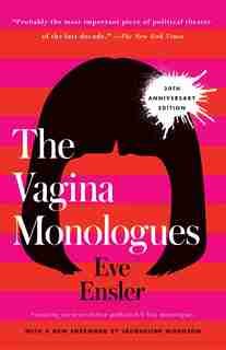 The Vagina Monologues: 20th Anniversary Edition de Eve Ensler