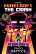 Minecraft: The Crash: An Official Minecraft Novel, Book by 