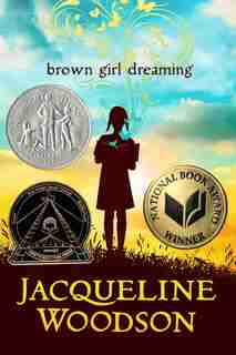 Brown Girl Dreaming de Jacqueline Woodson