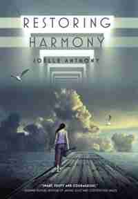 Restoring Harmony by Joelle Anthony