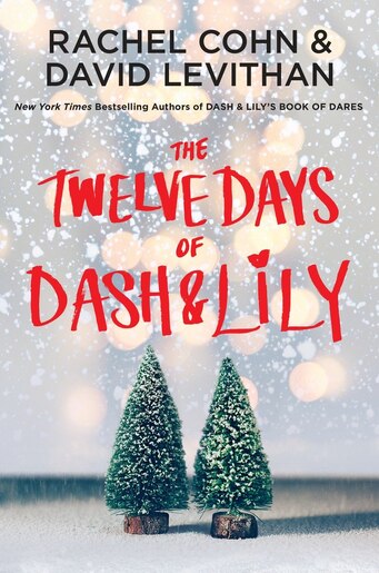 The Twelve Days Of Dash & Lily by Rachel Cohn