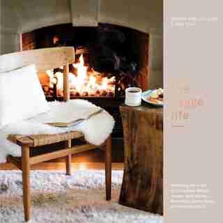 The Hygge Life: Embracing The Nordic Art Of Coziness Through Recipes, Entertaining, Decorating, Simple Rituals, And by Gunnar Karl Gíslason