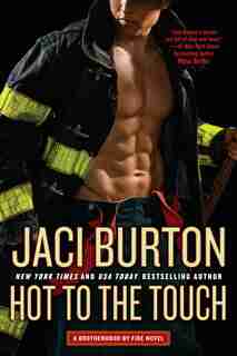 Hot To The Touch by Jaci Burton