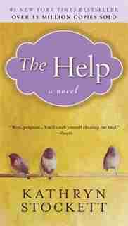 The Help by Kathryn Stockett