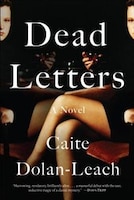 Dead Letters: A Novel