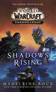 Shadows Rising (world Of Warcraft: Shadowlands) de Madeleine Roux