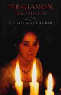 Persuasion: Screenplay by Jane Austen