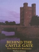 Behind the Castle Gate: From the Middle Ages to the Renaissance