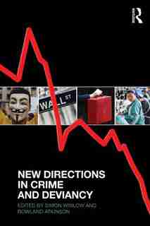 New Directions In Crime And Deviancy de Simon Winlow