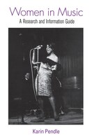 Women In Music: A Research And Information Guide