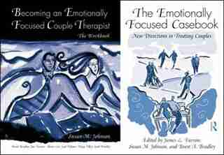 The Emotionally Focused Therapist Training Set by Susan M. Johnson