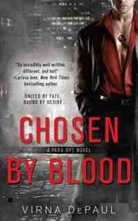 Chosen By Blood by Virna Depaul