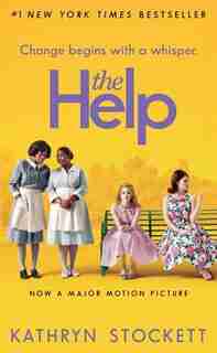 The Help: Movie Tie-in by Kathryn Stockett