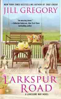 Larkspur Road by Jill Gregory
