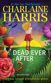 Dead Ever After: A Sookie Stackhouse Novel by Charlaine Harris