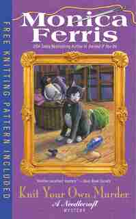 Knit Your Own Murder by Monica Ferris