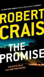 The Promise: An Elvis Cole And Joe Pike Novel by Robert Crais