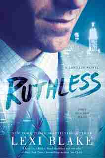 Ruthless: A Lawless Novel by Lexi Blake