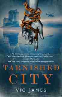 Tarnished City by Vic James