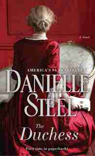 The Duchess: A Novel by DANIELLE STEEL