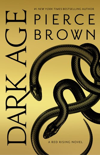 Dark Age: Book 5 Of The Red Rising Saga by Pierce Brown