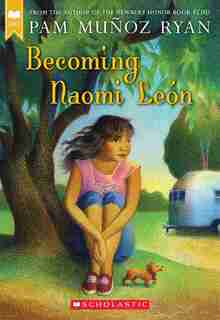 Becoming Naomi Leon by Pam Munoz Ryan