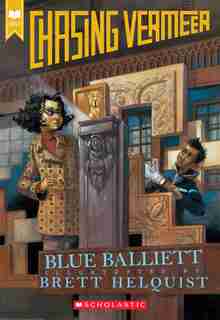 Chasing Vermeer (scholastic Gold) by Blue Balliett