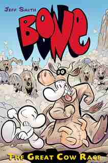The Great Cow Race (bone #2): The Great Cow Race by Jeff Smith