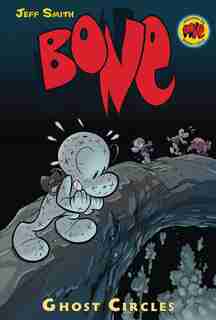 Bone #7: Ghost Circles by Jeff Smith