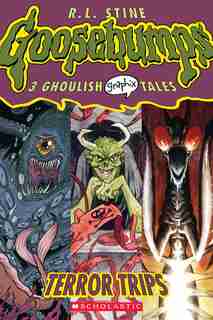 Terror Trips (goosebumps Graphic Novels #2): A Graphix Book: 3 Ghoulish Graphix Tales by Jill Thompson