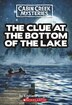Cabin Creek Mysteries 2 The Clue At The Bottom Of The Lake Book