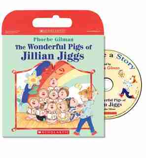 Tell Me a Story: Wonderful Pigs of Jillian Jiggs: Book and CD de Phoebe Gilman