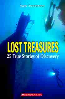 Lost Treasures: 25 True Stories of Discovery by Larry Verstraete