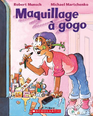 Maquillage à gogo de Robert Munsch