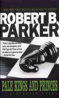 Pale Kings And Princes by Robert B. Parker