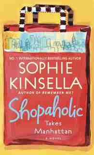Shopaholic Takes Manhattan by Sophie Kinsella