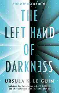 The Left Hand Of Darkness: 50th Anniversary Edition by Ursula K. Le Guin