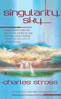 Singularity Sky by Charles Stross