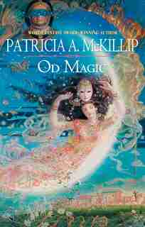 Od Magic by Patricia A. Mckillip