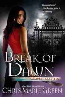 Break Of Dawn by Chris Marie Green