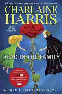 Dead In The Family: A Sookie Stackhouse Novel by Charlaine Harris