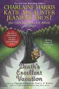 Death's Excellent Vacation by Charlaine Harris