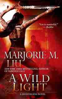 A Wild Light by Marjorie M. Liu