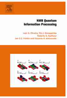 Nmr Quantum Information Processing by Ivan Oliveira