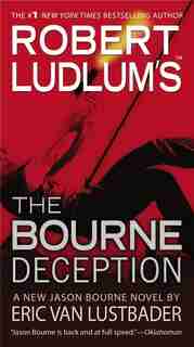 Robert Ludlum's (tm) The Bourne Deception by Eric Van Lustbader
